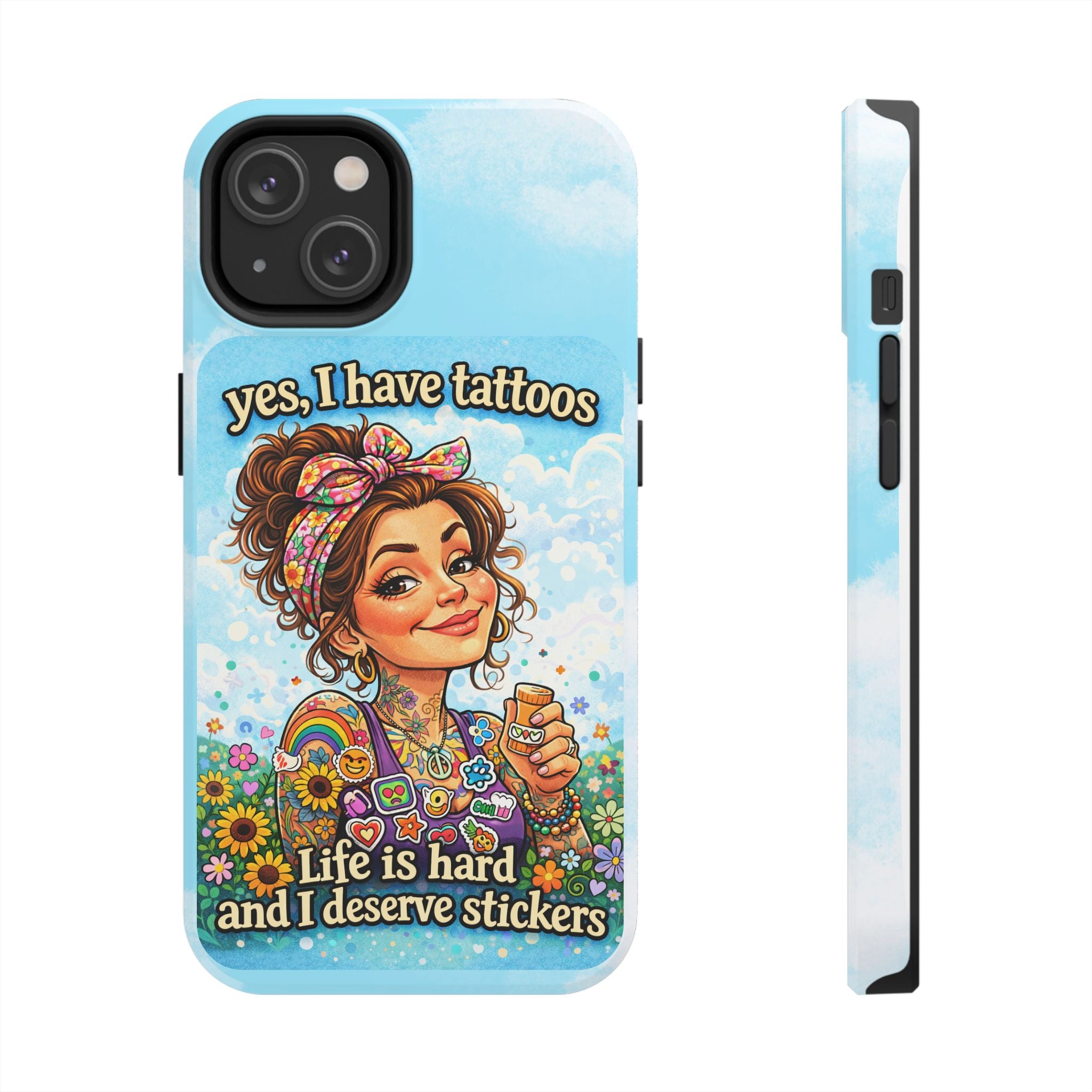 Phone Case — “Yes, I Have Tattoos” Floral Sticker-Loving Protective Case