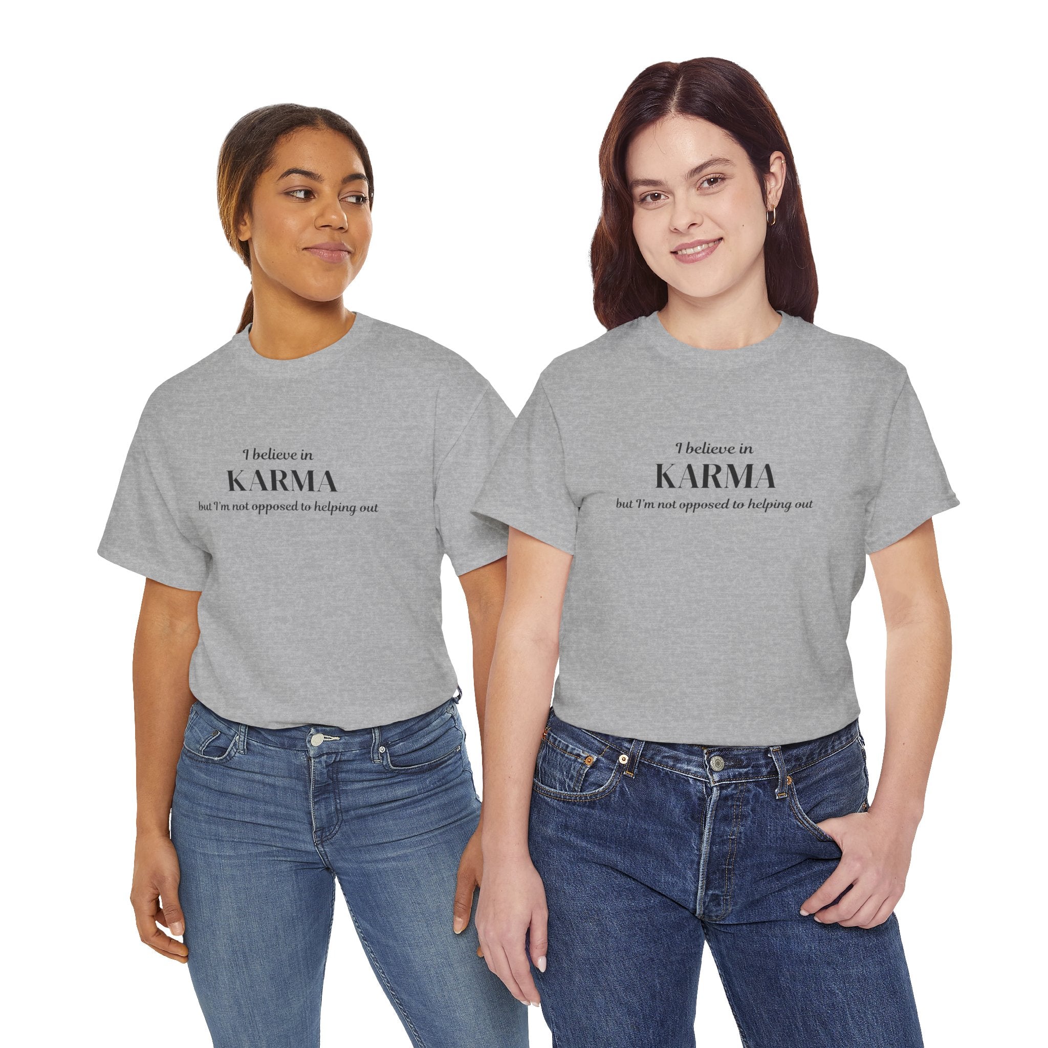 Karma Tee — "I Believe in Karma (But I’m Not Opposed to Helping Out)" Minimalist Graphic T-Shirt