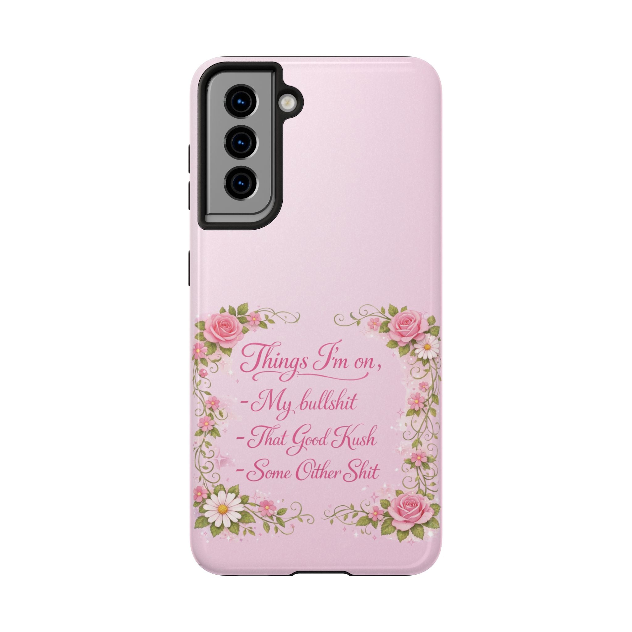Tough Phone Case — Floral Script "Things I'm On" Protective Phone Cover