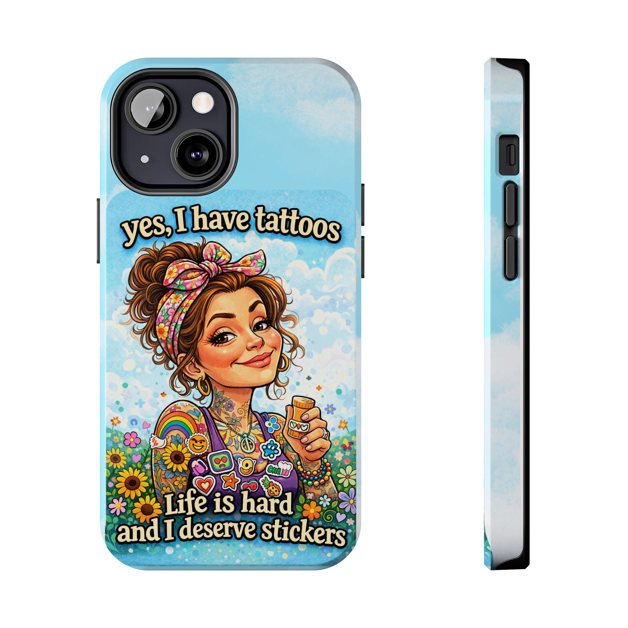 Phone Case — “Yes, I Have Tattoos” Floral Sticker-Loving Protective Case