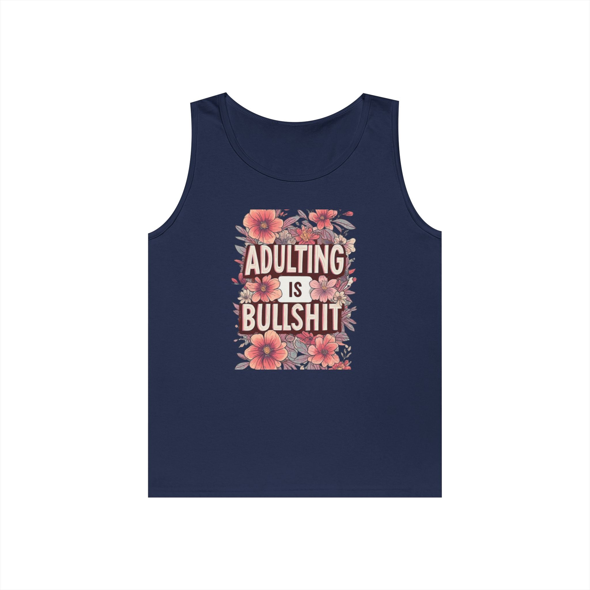 Adulting Is Bullshit Floral Tank