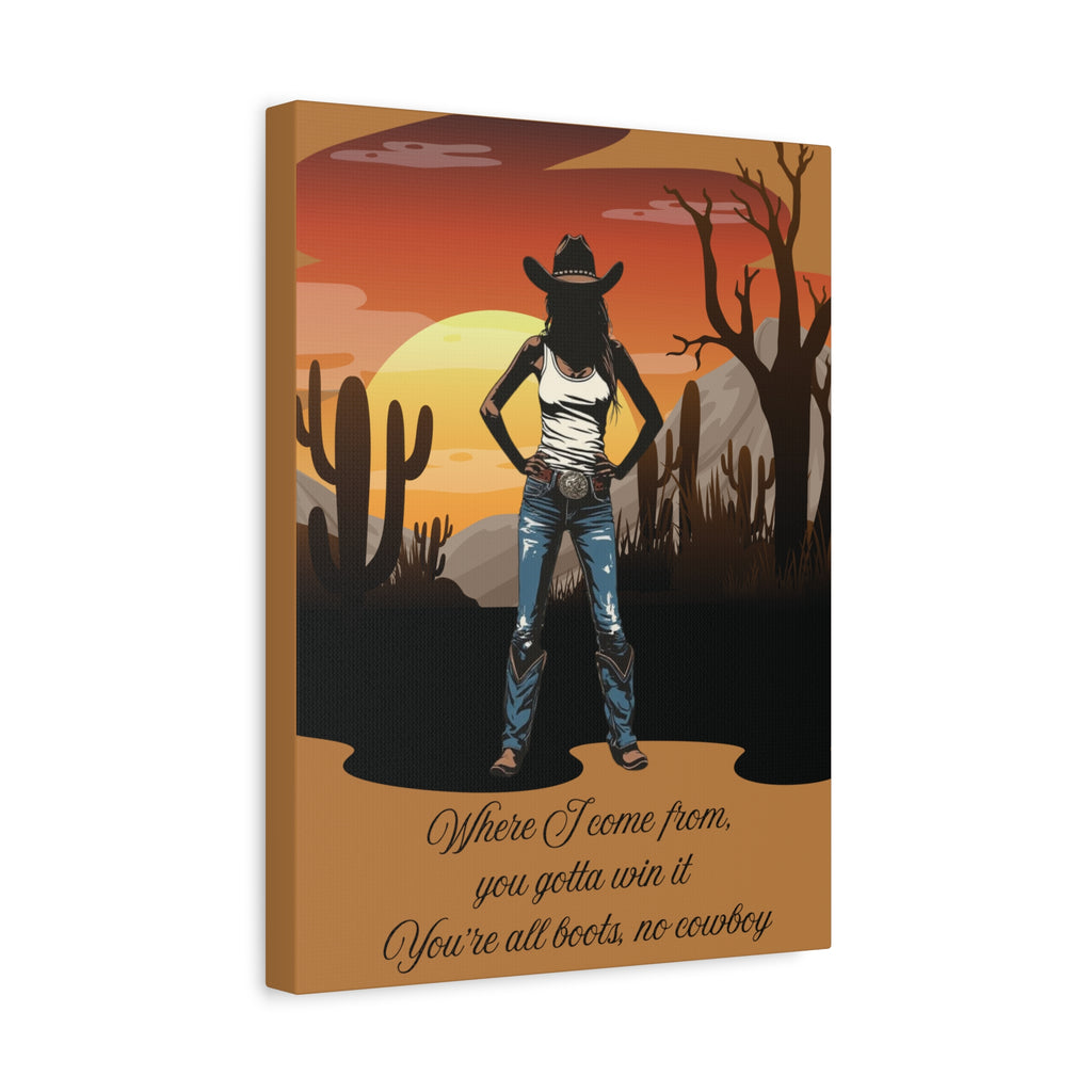 Cowgirl Sunset Canvas Wall Art — "Where I Come From, You Gotta Win It" Southwestern Decor