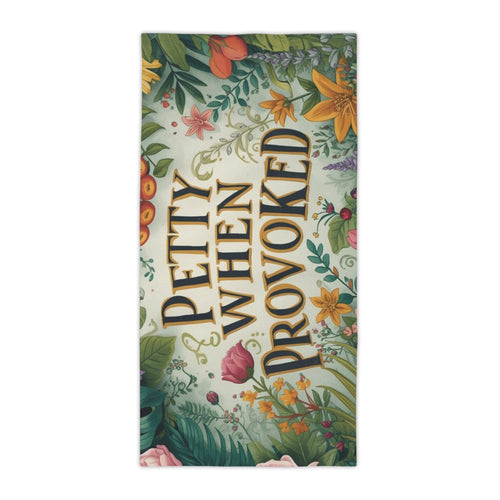 "Petty When Provoked" Floral Beach Towel — Funny Sarcastic Pool & Summer Towel