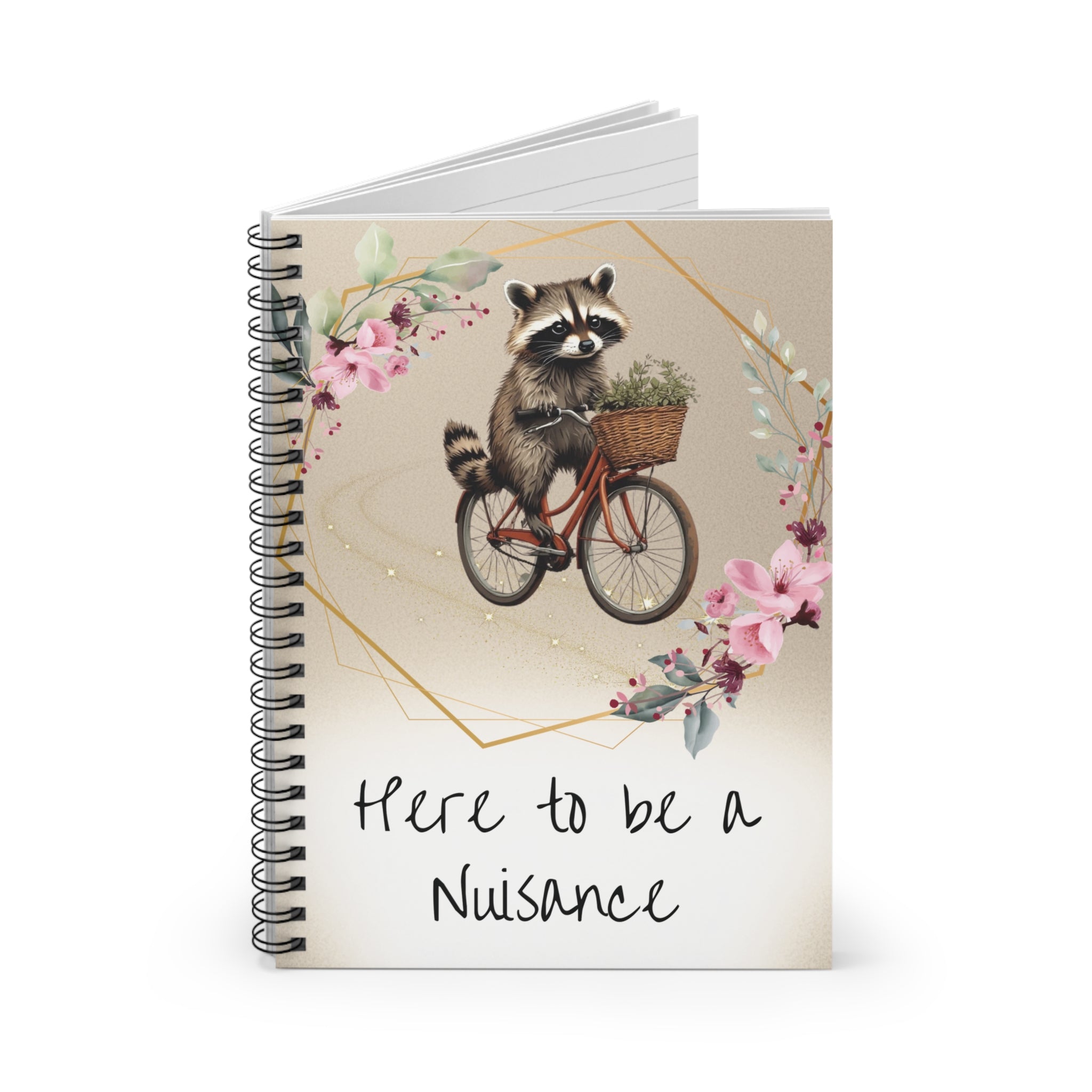 Here to Be a Nuisance Spiral Notebook — Cute Raccoon Bicycle Floral Journal
