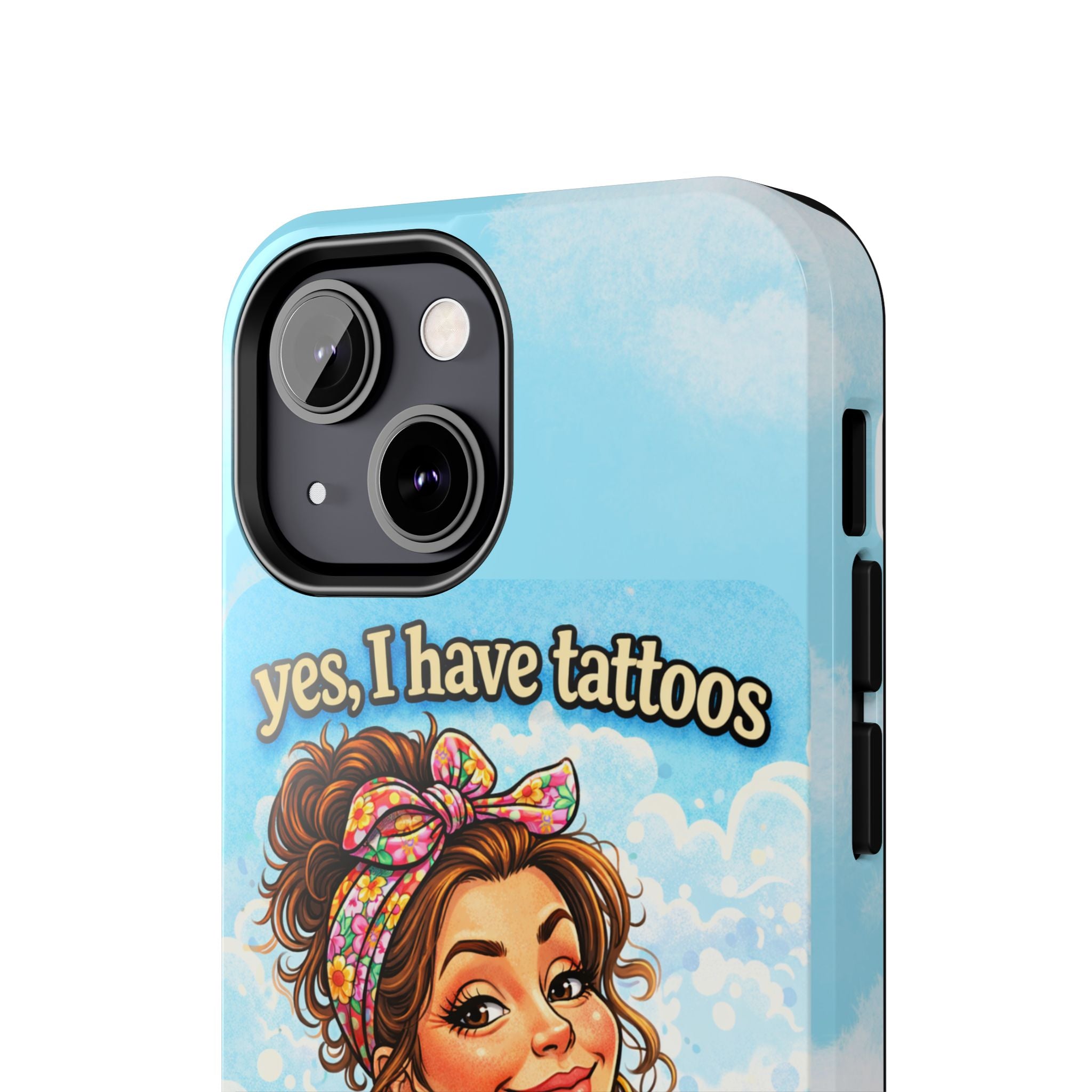 Phone Case — “Yes, I Have Tattoos” Floral Sticker-Loving Protective Case