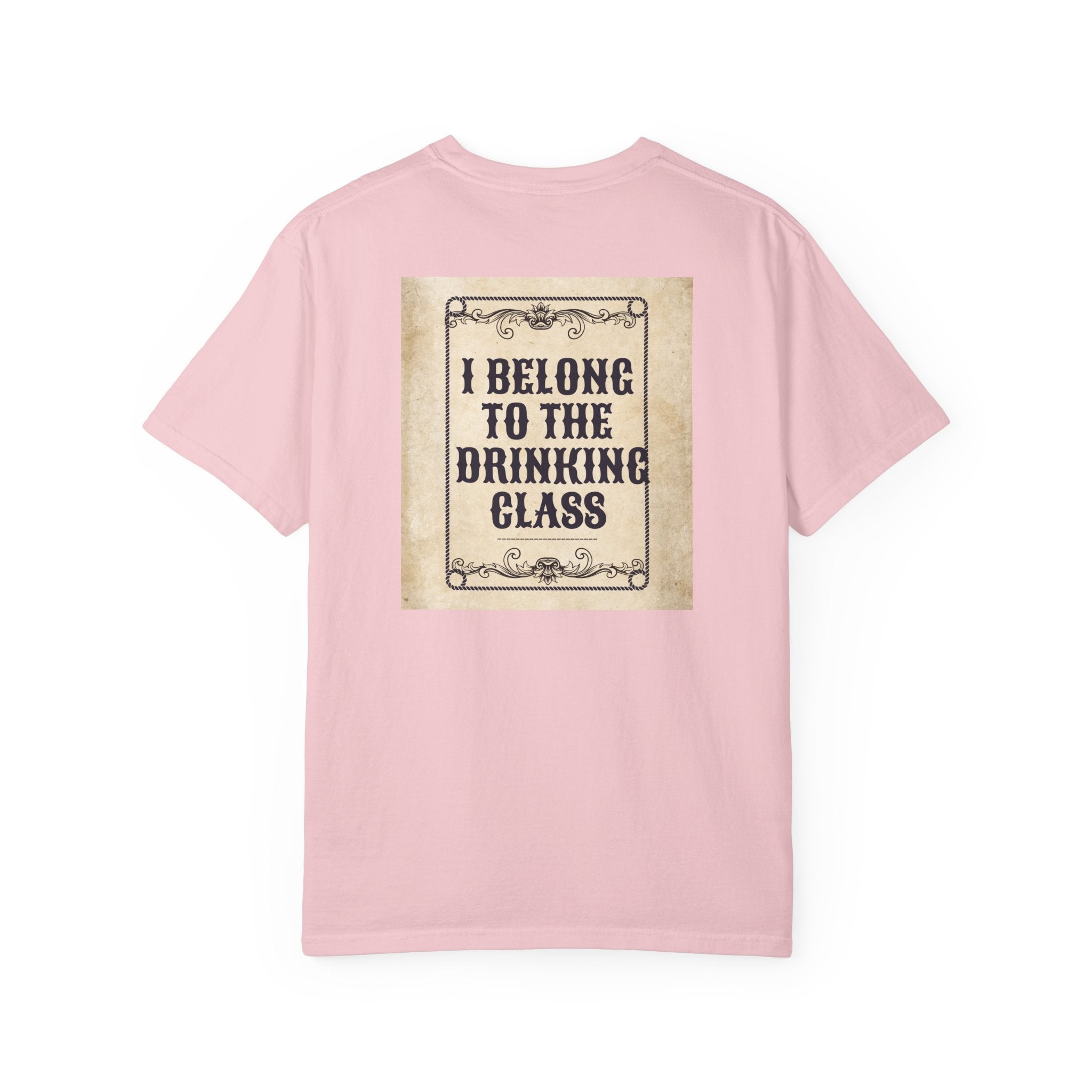 "I Belong to the Drinking Class" Graphic Tee
