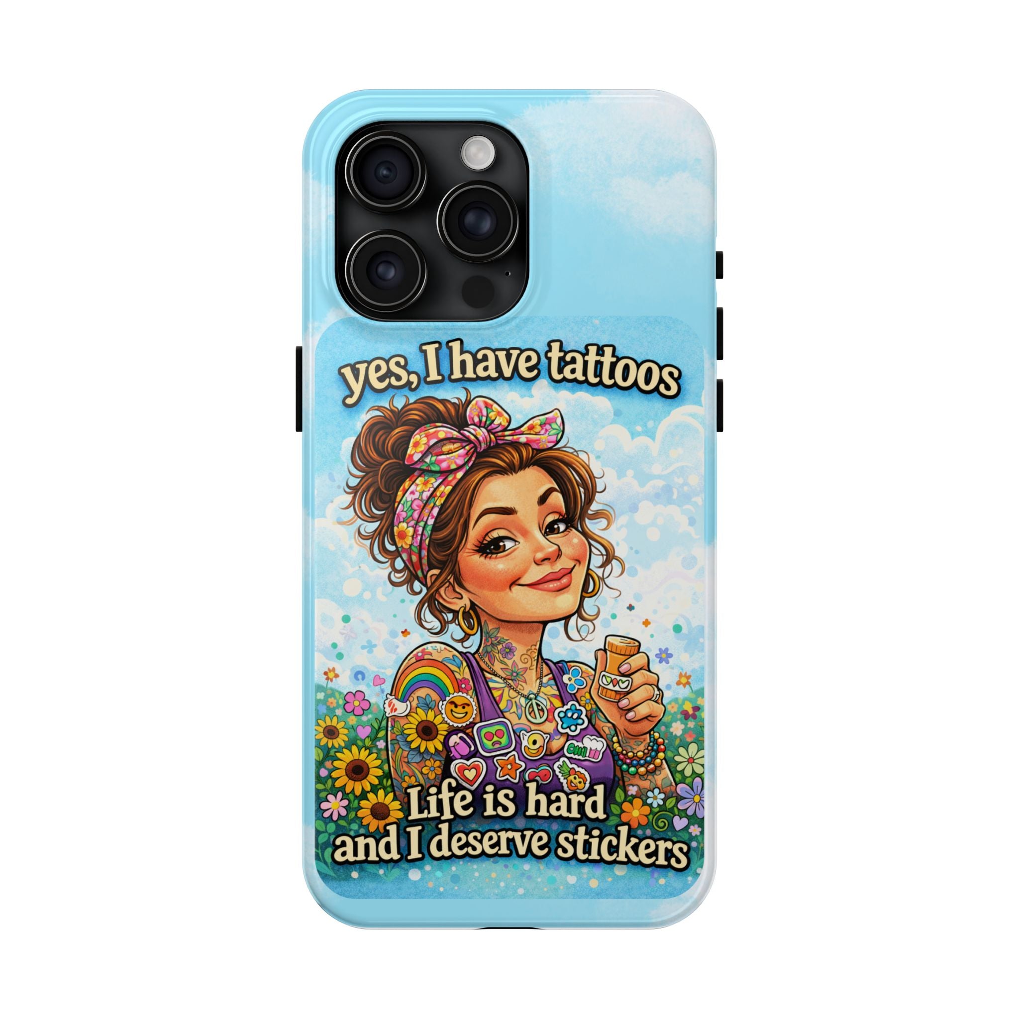Phone Case — “Yes, I Have Tattoos” Floral Sticker-Loving Protective Case